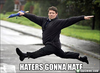 Haters Gonna Hate Image