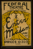  Enter Madam  [at] Federal Theatre, La Cadena And Mt. Vernon Image