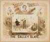 The Galley Slave Bartley Campbell S Picturesqe [sic] Drama. Image