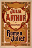 Julia Arthur In Shakespeare S Romeo And Juliet Image